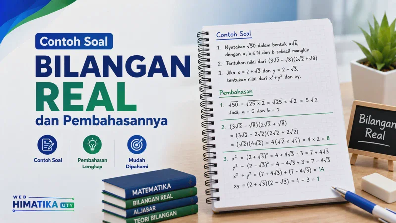 45 Contoh Soal Bilangan Real Lengkap dengan Jawaban dan Pembahasan