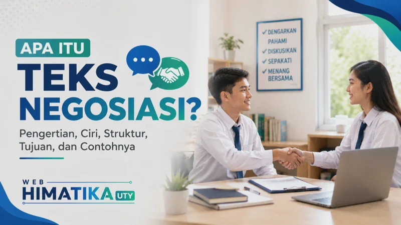Apa Itu Teks Negosiasi? Pengertian, Ciri, Struktur, Tujuan, Kaidah, dan Contohnya
