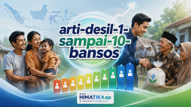 Arti Desil 1 Sampai 10: Kunci Utama Bansos Anda Bisa Cair atau Putus