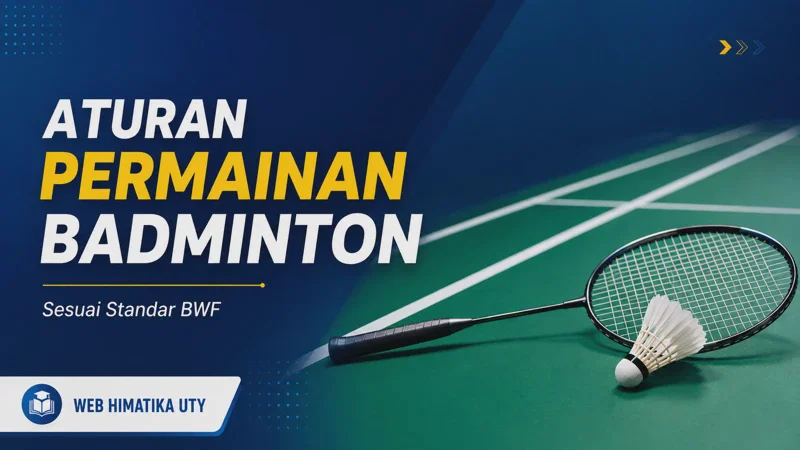 Aturan Permainan Badminton 2026: Sistem Skor, Servis, Fault, dan Pelanggaran