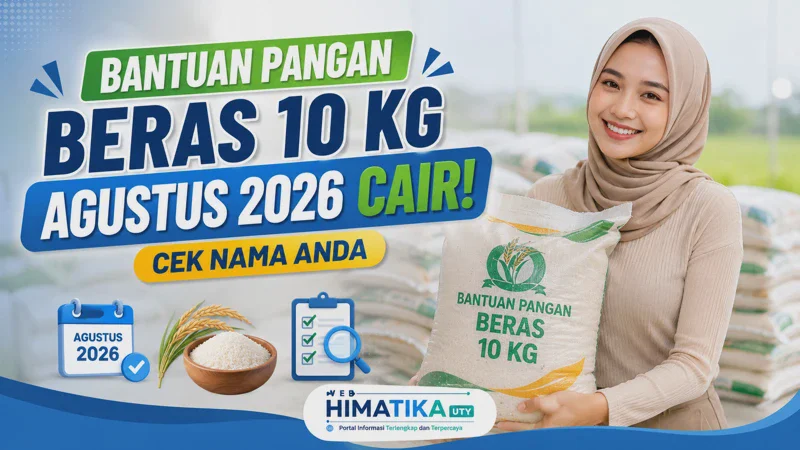 Bantuan Pangan Beras 10 kg Agustus 2026 Cair! Cek Nama Anda