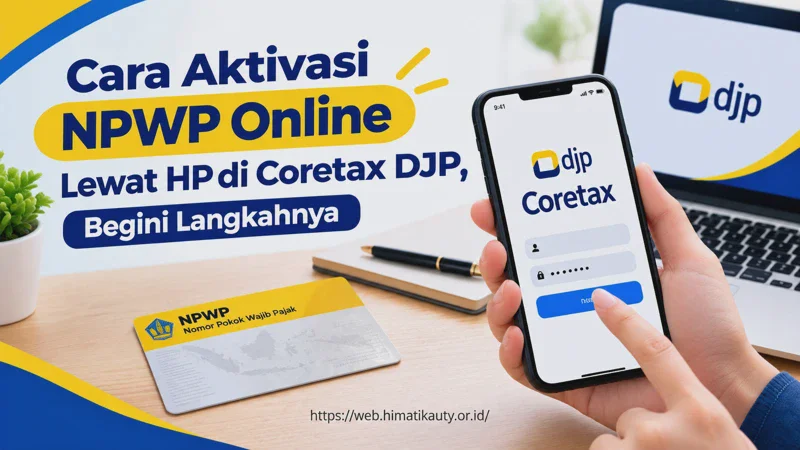 Cara Aktivasi NPWP Online Lewat HP di Coretax DJP, Begini Langkahnya