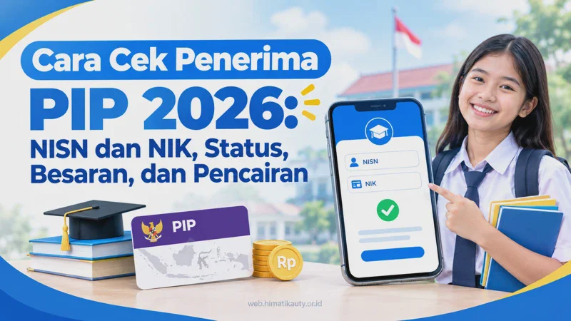 Cara Cek Penerima PIP 2026: NISN dan NIK, Status, Besaran, dan Pencairan