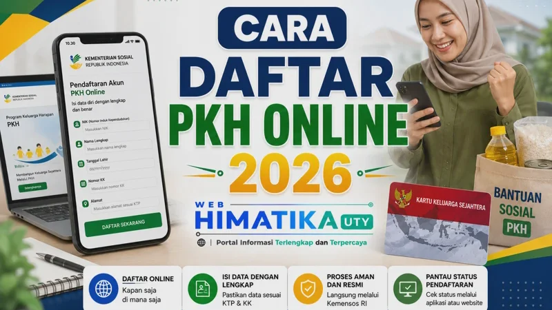 Cara Daftar PKH Online 2026, Syarat, Langkah, dan Cara Mengajukan Lewat HP