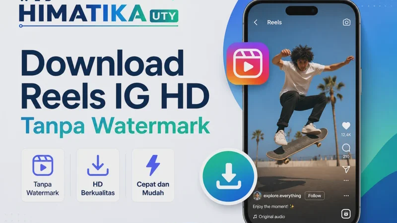 Cara Download Reels IG HD Tanpa Watermark di HP dan Laptop