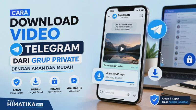 Cara Download Video Telegram dari Grup Private dengan Aman dan Mudah