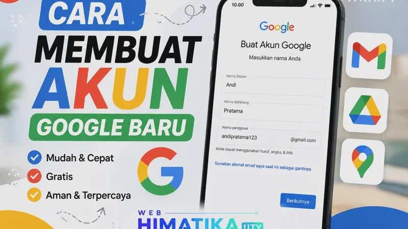Cara Membuat Akun Google Baru di HP dan Laptop Tercepat 2026