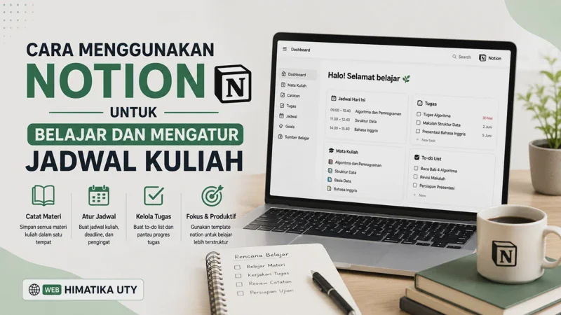 Cara Menggunakan Notion untuk Belajar dan Mengatur Jadwal Kuliah