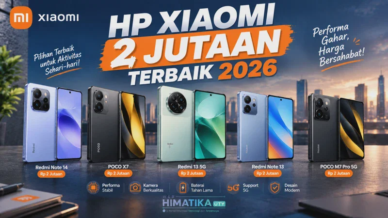 HP Xiaomi 2 Jutaan Terbaik 2026: Rekomendasi Lengkap dengan Spesifikasi dan Harga