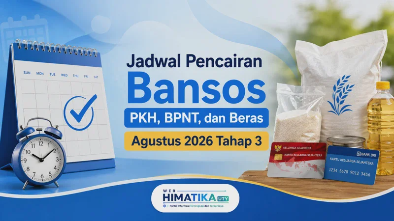 Jadwal Pencairan Bansos PKH, BPNT, dan Beras Agustus 2026 Tahap 3