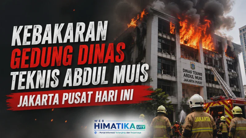Kebakaran Gedung Dinas Teknis Abdul Muis Jakarta Pusat Hari Ini