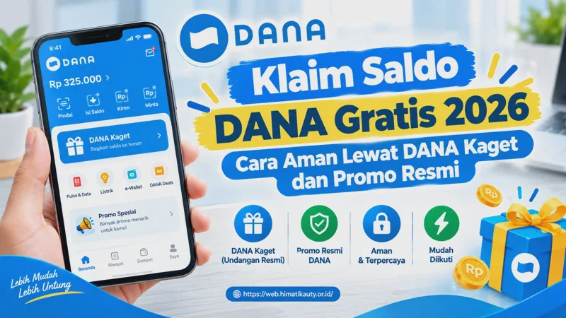 Klaim Saldo DANA Gratis 2026: Cara Aman Lewat DANA Kaget dan Promo Resmi