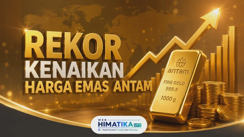 Pecah Rekor! Harga Emas Antam Hari Ini Melesat Tajam ke Level Baru