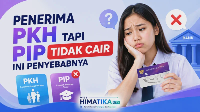 Penerima PKH Tapi PIP Tidak Cair Ini Penyebabnya dan Solusi Resmi Terbaru 2026