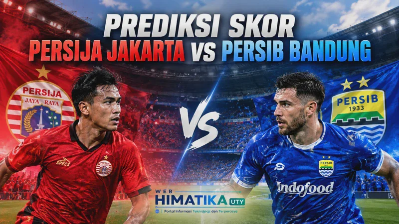 Prediksi Skor Persija Jakarta vs Persib Bandung di BRI Super League 2026/27: Analisis Lengkap, Statistik, dan Kondisi Tim