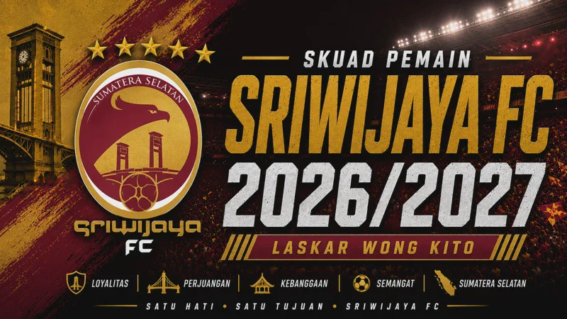 Skuad Sriwijaya FC 2026/2027 Terbaru: Daftar Pemain dan Pelatih