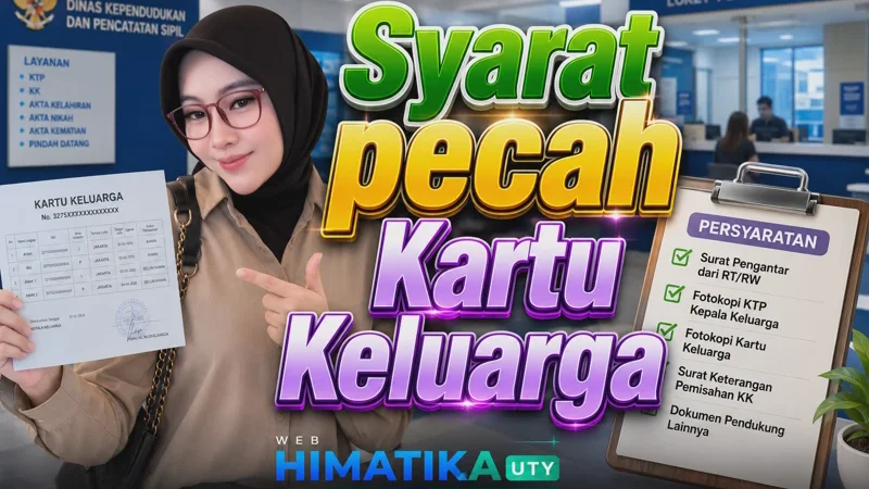 Syarat Pecah Kartu Keluarga Terbaru 2026: Cara Pecah KK Satu Alamat, Online & Gratis