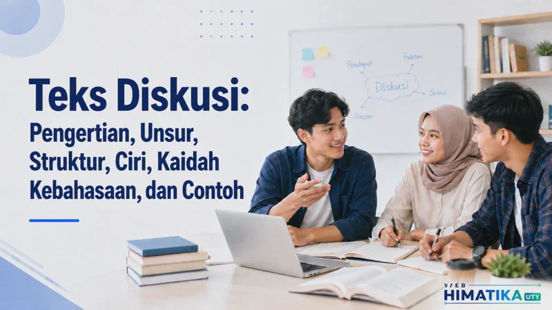 Teks Diskusi: Pengertian, Unsur, Struktur, Ciri, Kaidah Kebahasaan, dan Contoh