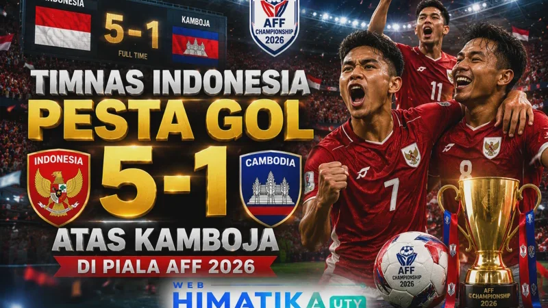 Timnas Indonesia Pesta Gol 5-1 atas Kamboja di Piala AFF 2026